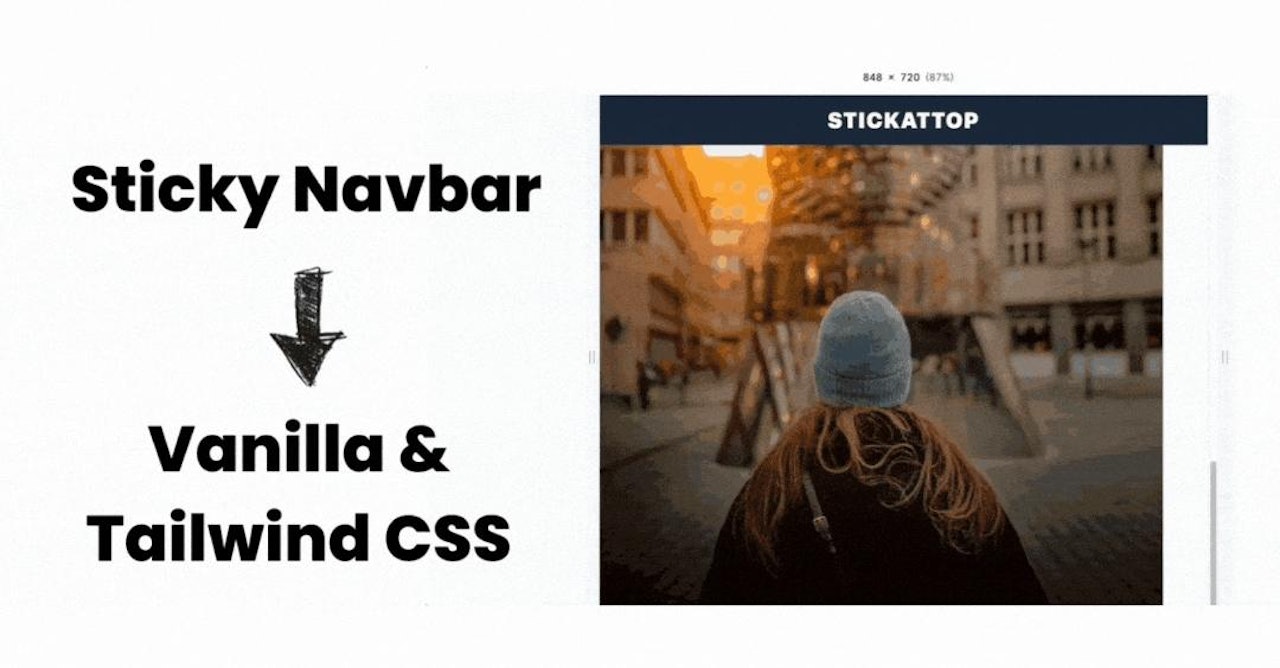 Let's make a sticky navbar in both Vanilla & Tailwind CSS