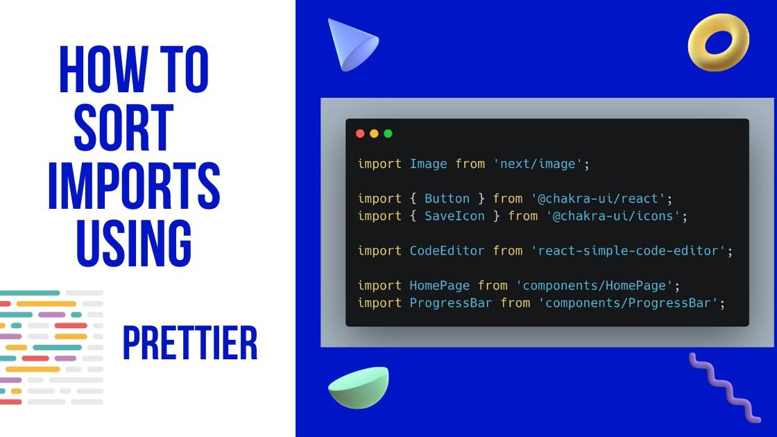 🎨 Sort imports using Prettier in a JavaScript Project inside VS Code!