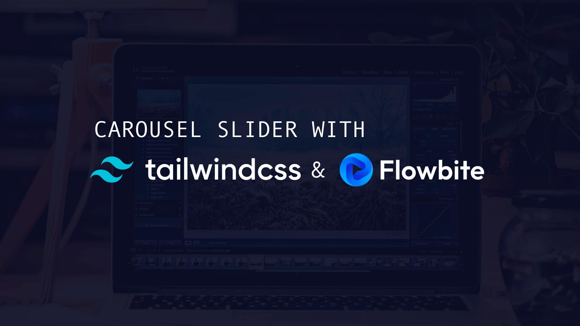 How to use a carousel slider with Tailwind CSS and Flowbite