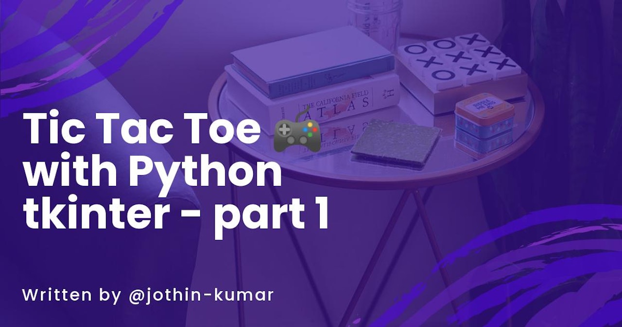 Tic Tac Toe 🎮 with Python tkinter - part 1