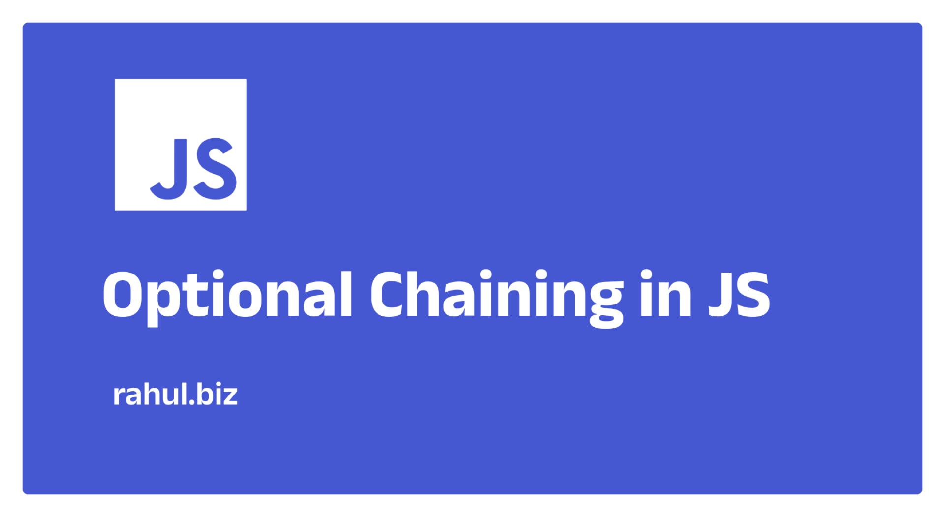 Getting Started with JavaScript Optional Chaining