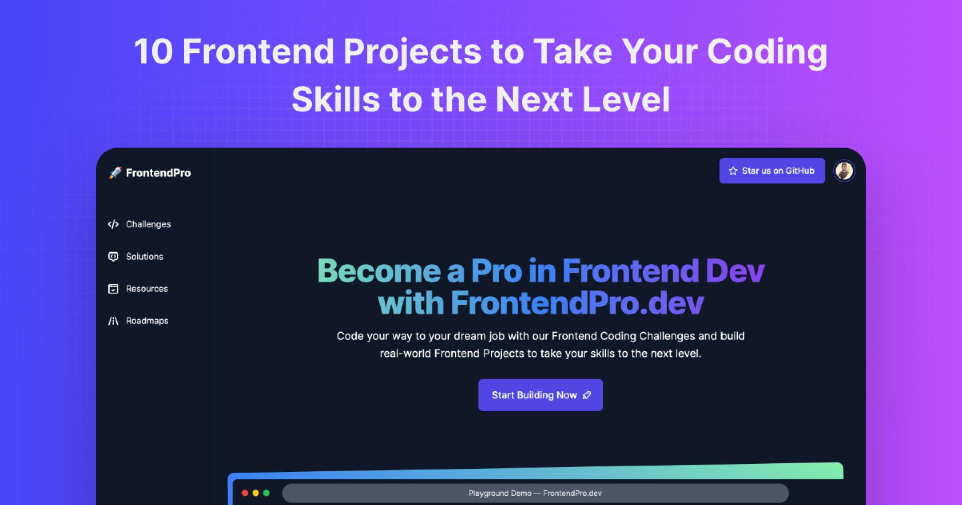 10 Frontend Projects to Take Your Coding Skills to the Next Level