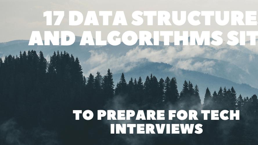 17 Data Structures and Algorithms Sites to Prepare for Tech Interviews 👨‍💻👩‍💻