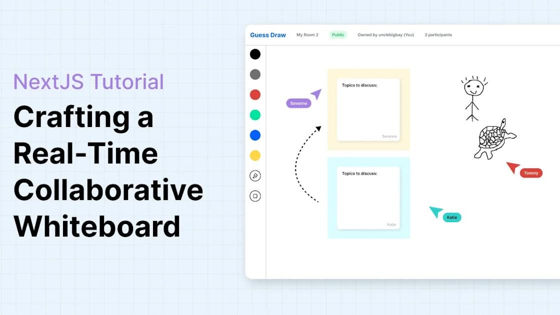 Build a Real-time Collaborative Whiteboard in NextJS With Supabase & Stream Video