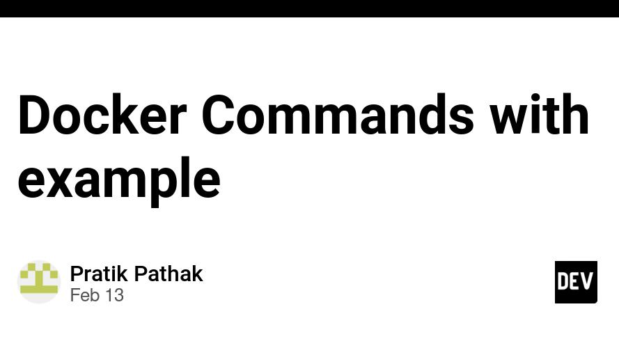 Docker Commands with example