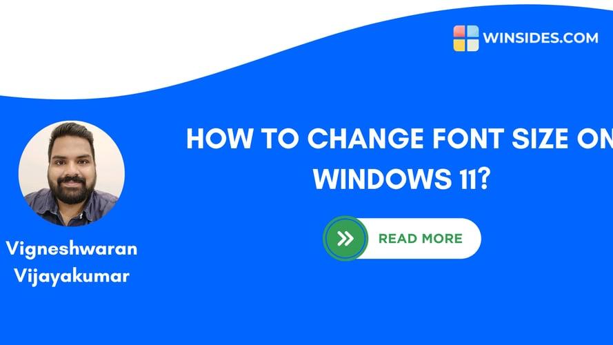 How to Change Font Size on Windows 11?