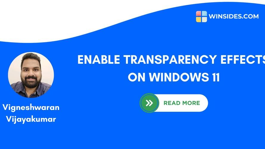 How to Enable Transparency Effects on Windows 11?