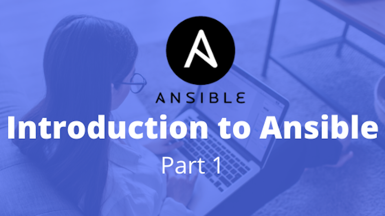 Introduction to Ansible - Part 1