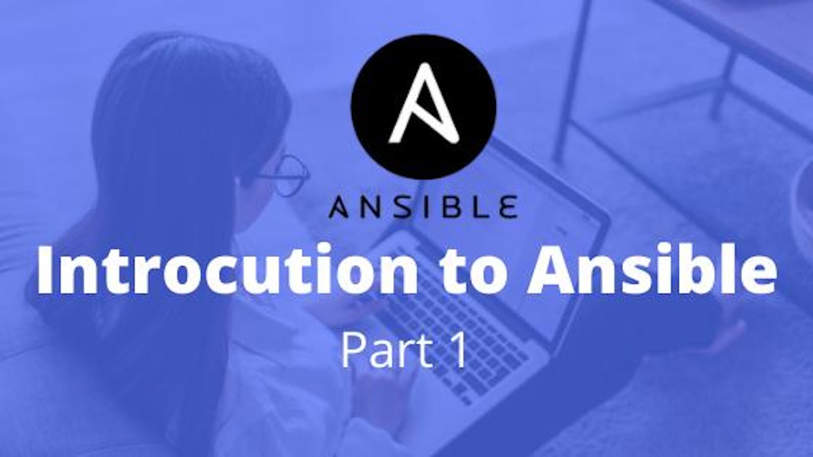 Introduction to Ansible - Part 1