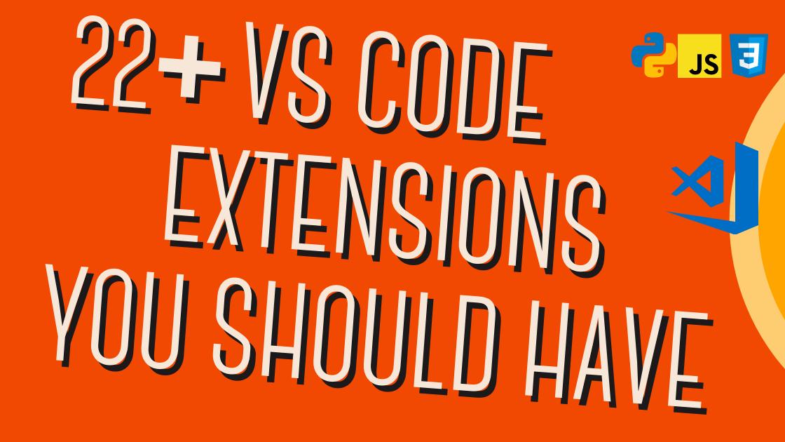 22+ VS Code extension you should have 