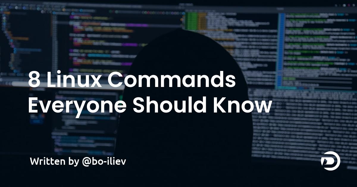 8 Linux Commands Everyone Should Know