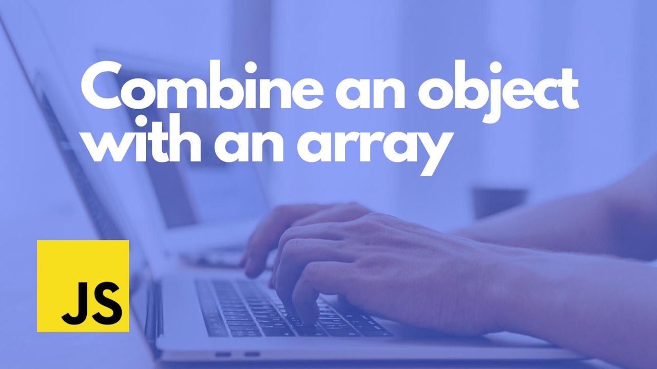 Combine an object with an array