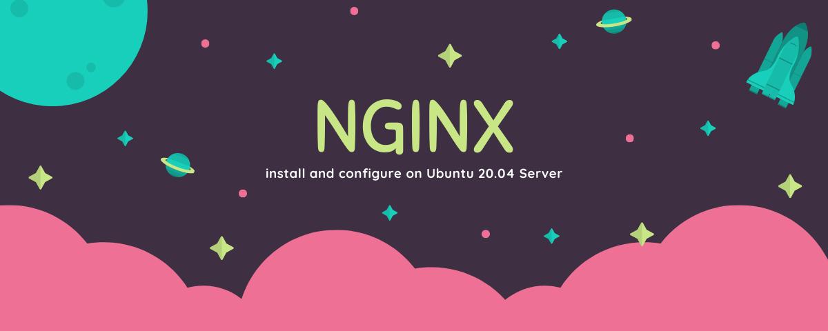 Install Nginx on Ubuntu 20.04 Server