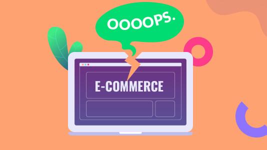 12 Mistakes In An E-commerce Website That Affect Online Sales