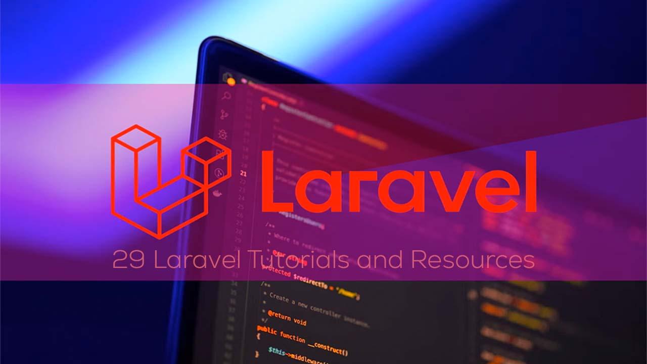 29 Best Laravel Tutorials and Resources for Beginners in 2022