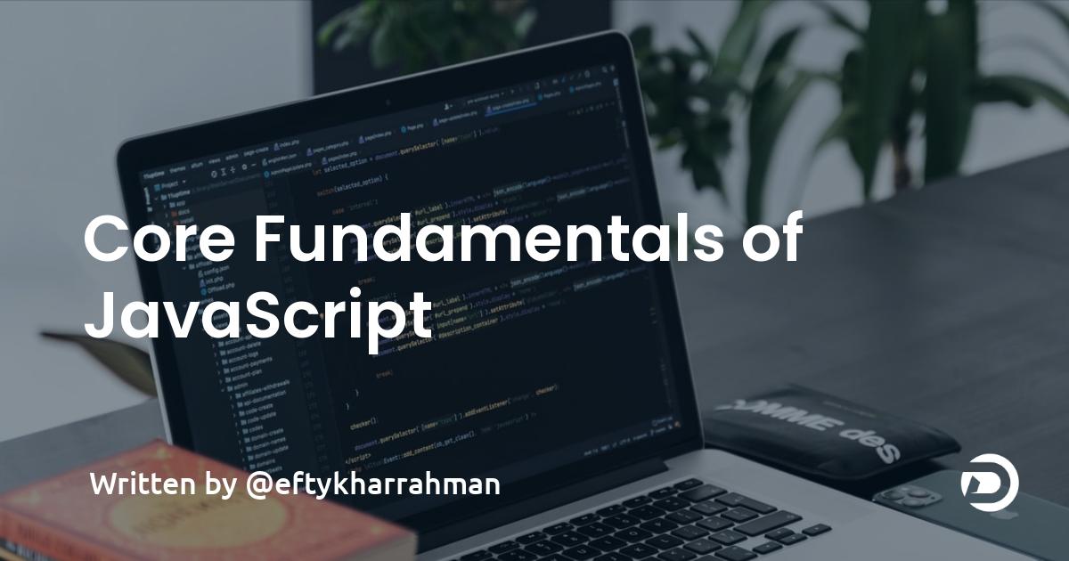 Core Fundamentals of JavaScript