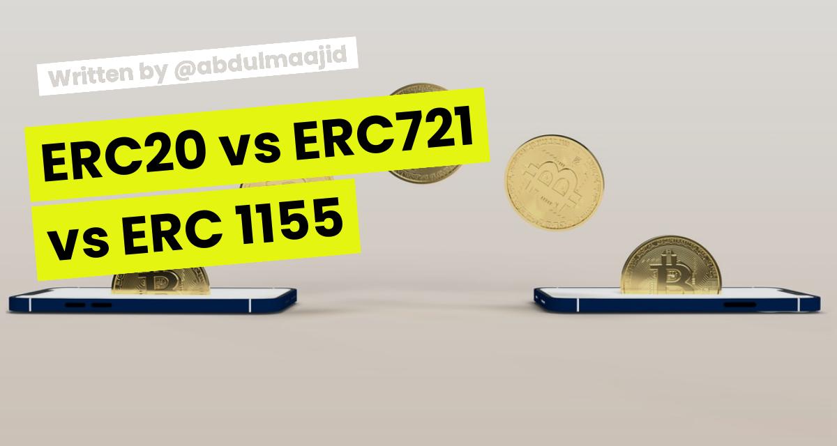 ERC20 vs ERC721 vs ERC 1155