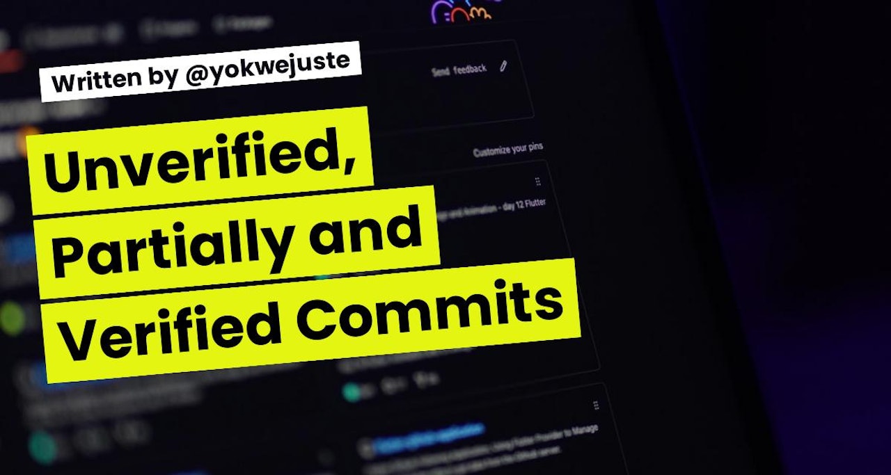 Unverified, Partially and Verified Commits