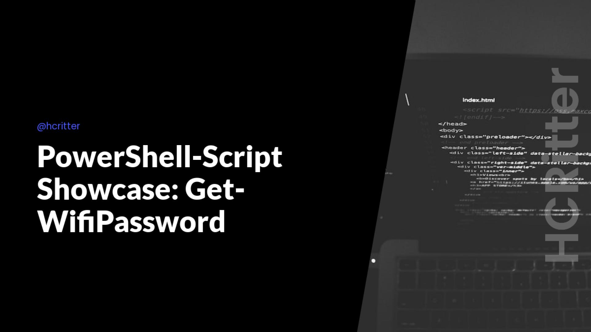 PowerShell-Script Showcase: Get-WifiPassword