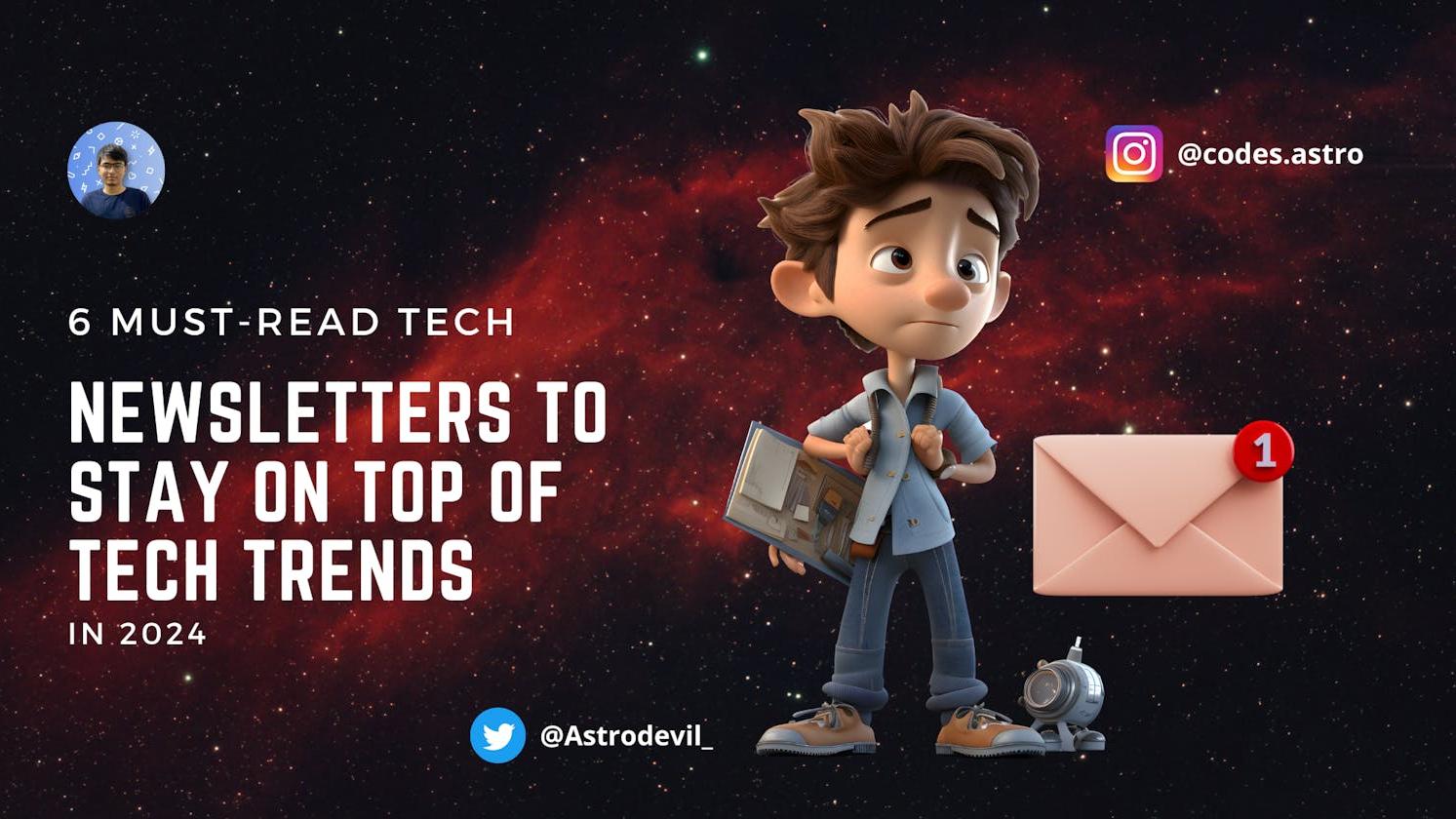 6 Must-Read Tech Newsletters to Keep You Ahead in 2024