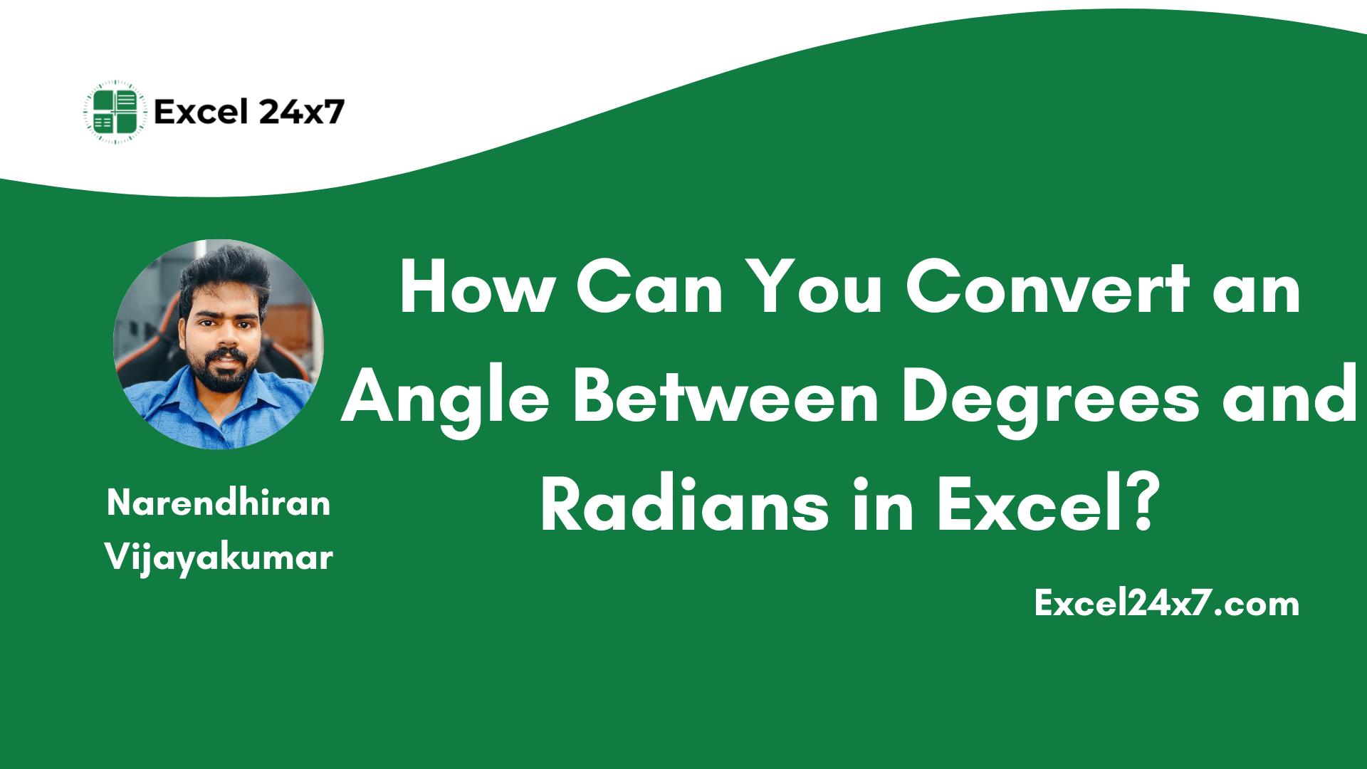 How Can You Convert an Angle Between Degrees and Radians in Excel?