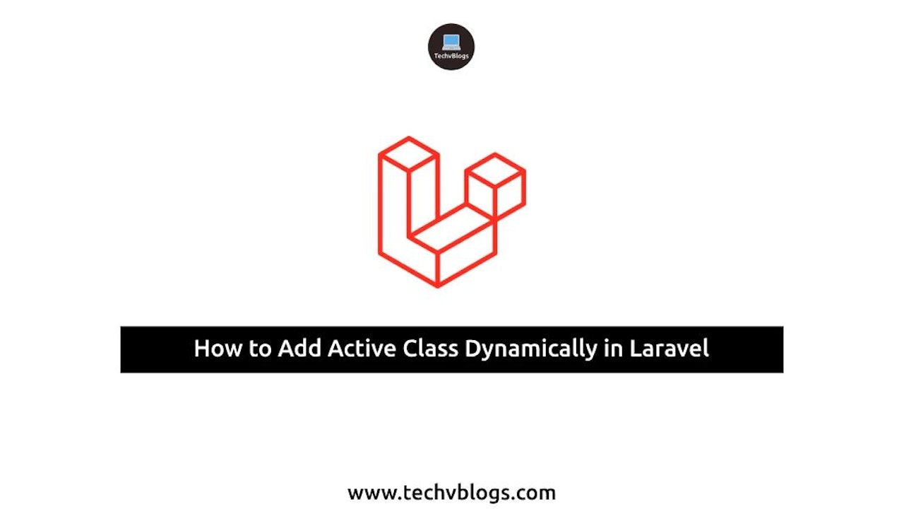 How to Add Active Class Dynamically in Laravel