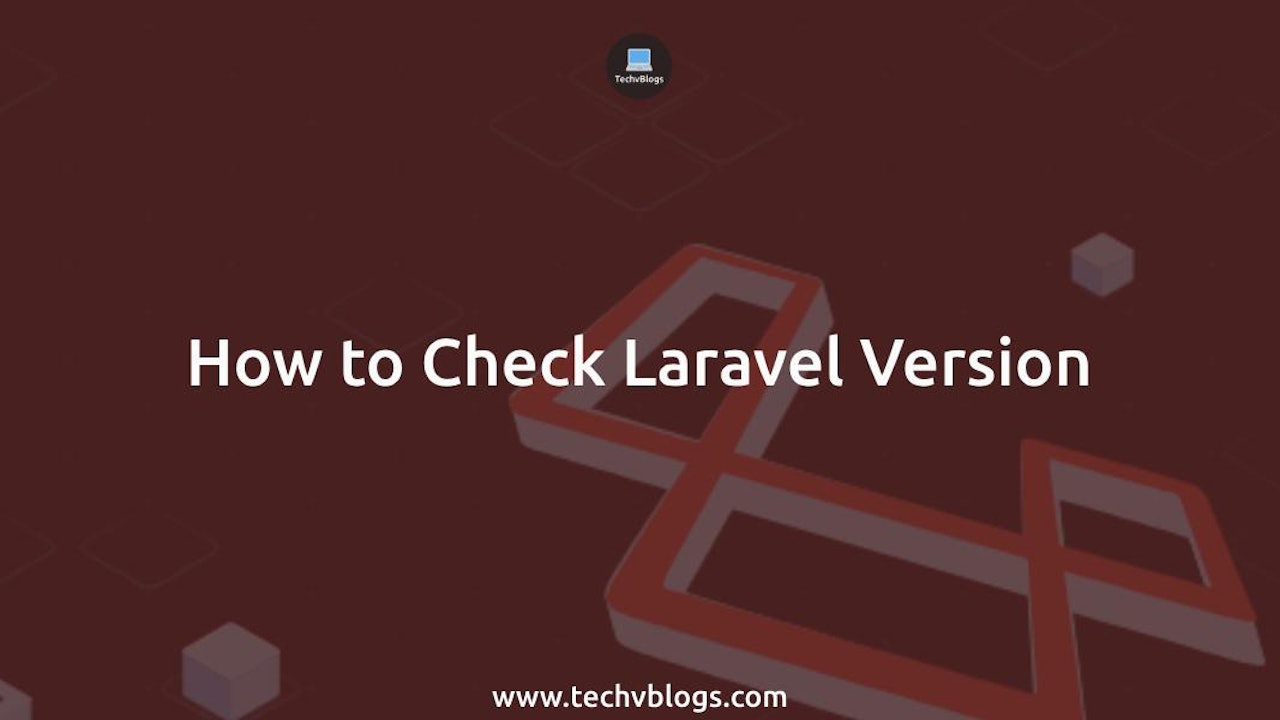 How to Check Laravel Version: Quick and Easy Methods