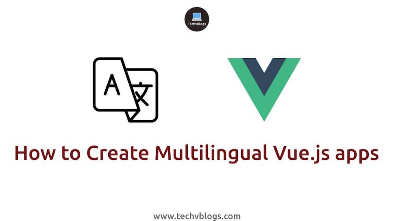 How to Create Multilingual Vue.js apps