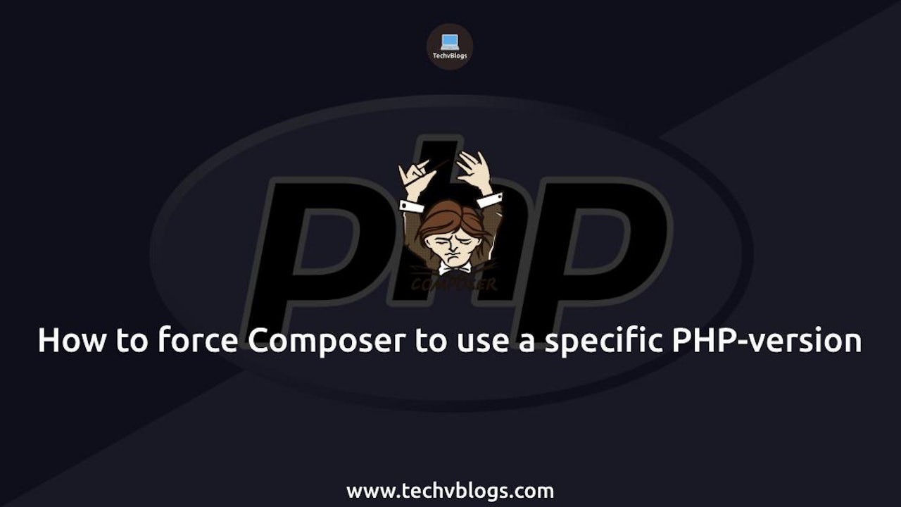 How to Force Composer to Use a Specific PHP-Version: Step-by-Step Guide