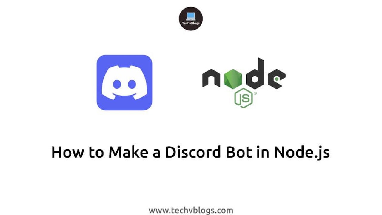 How to Make a Discord Bot in Node.js
