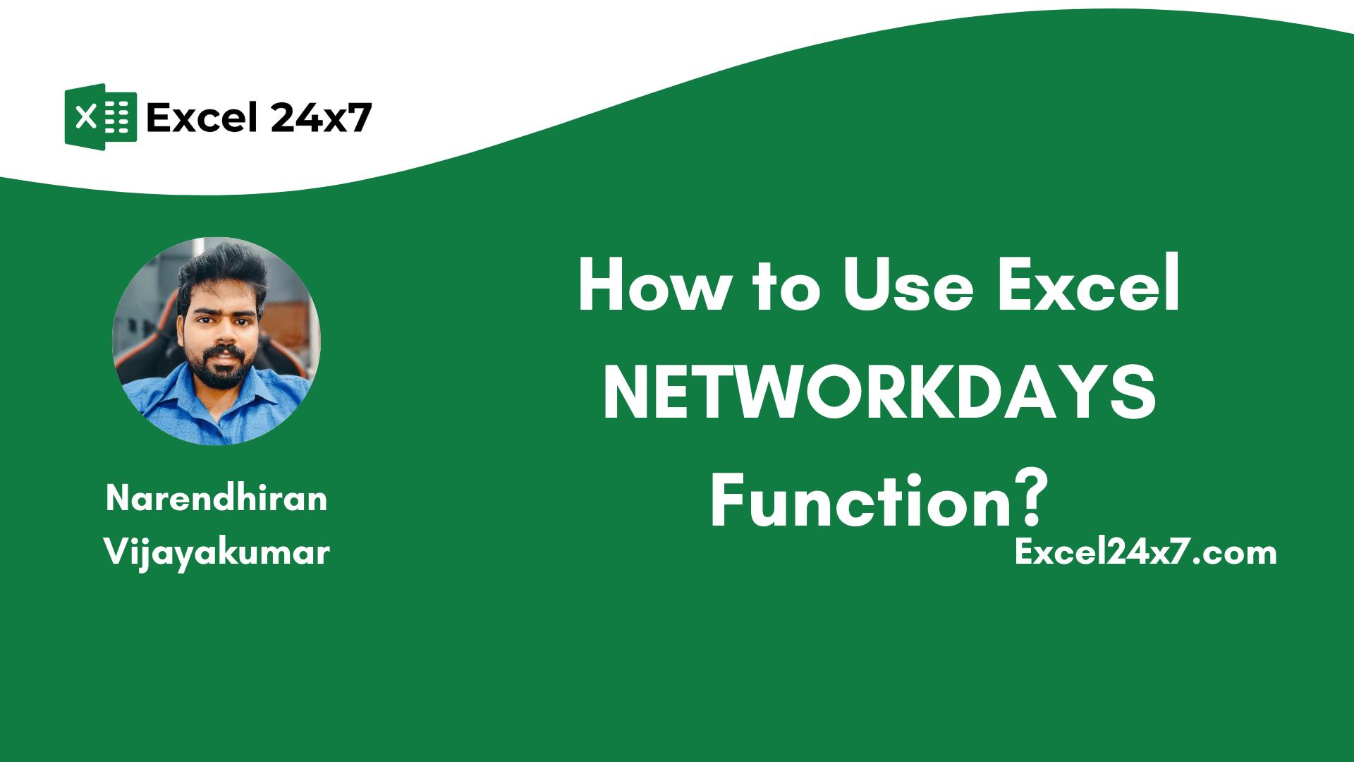 How to Use Excel NETWORKDAYS Function?