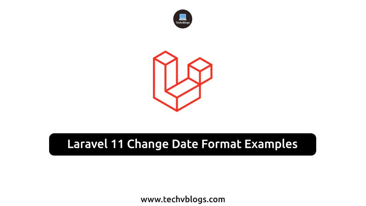 Laravel 11 Change Date Format Examples