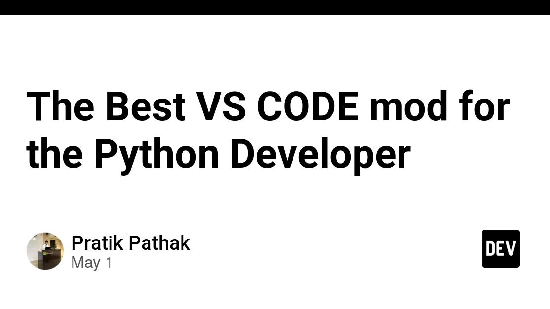 The Best VS CODE mod for the Python Developer