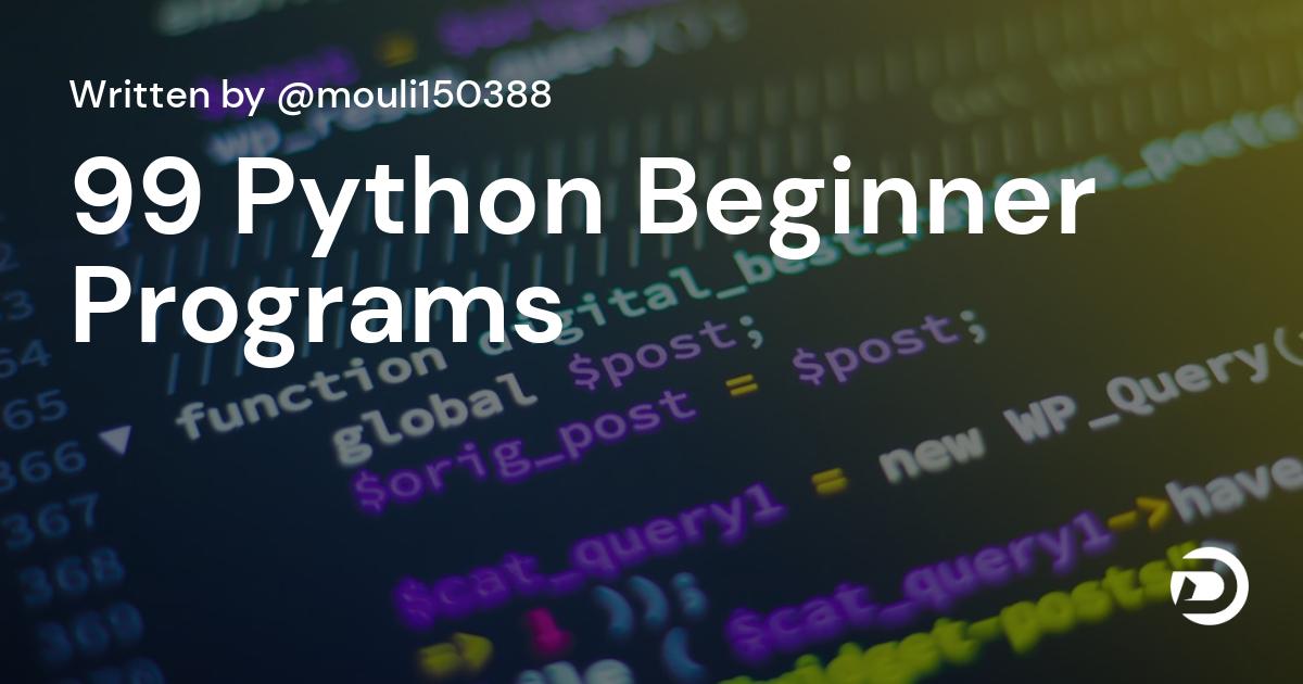 99+ Python Beginner Programs