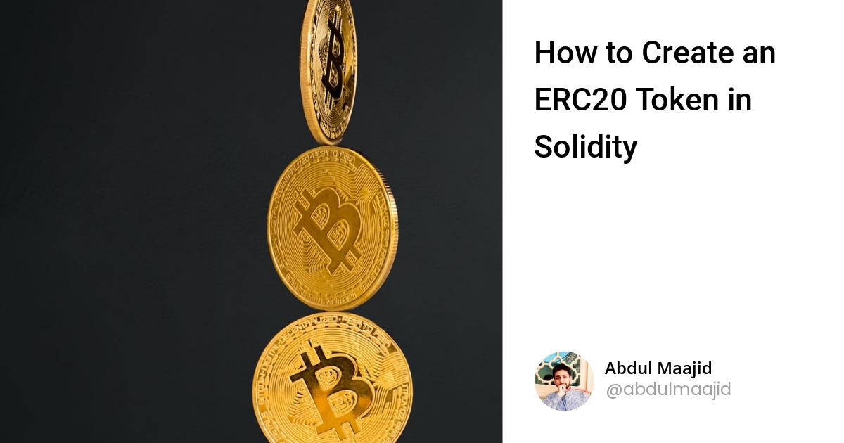 How to Create an ERC20 Token in Solidity