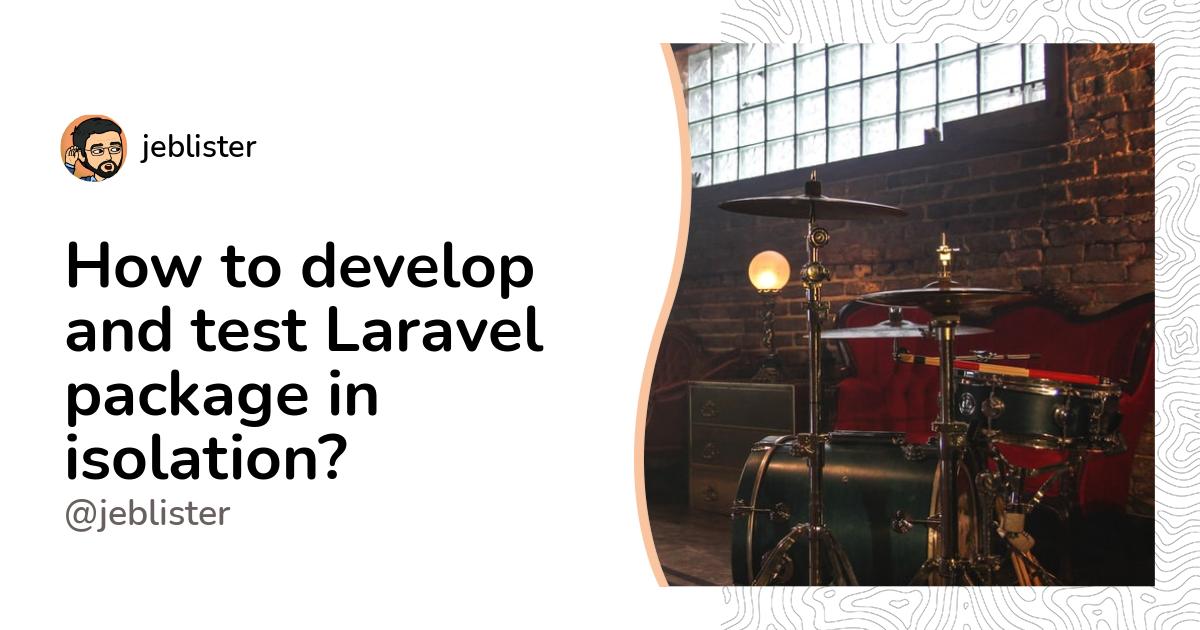 How to develop and test Laravel package in isolation?