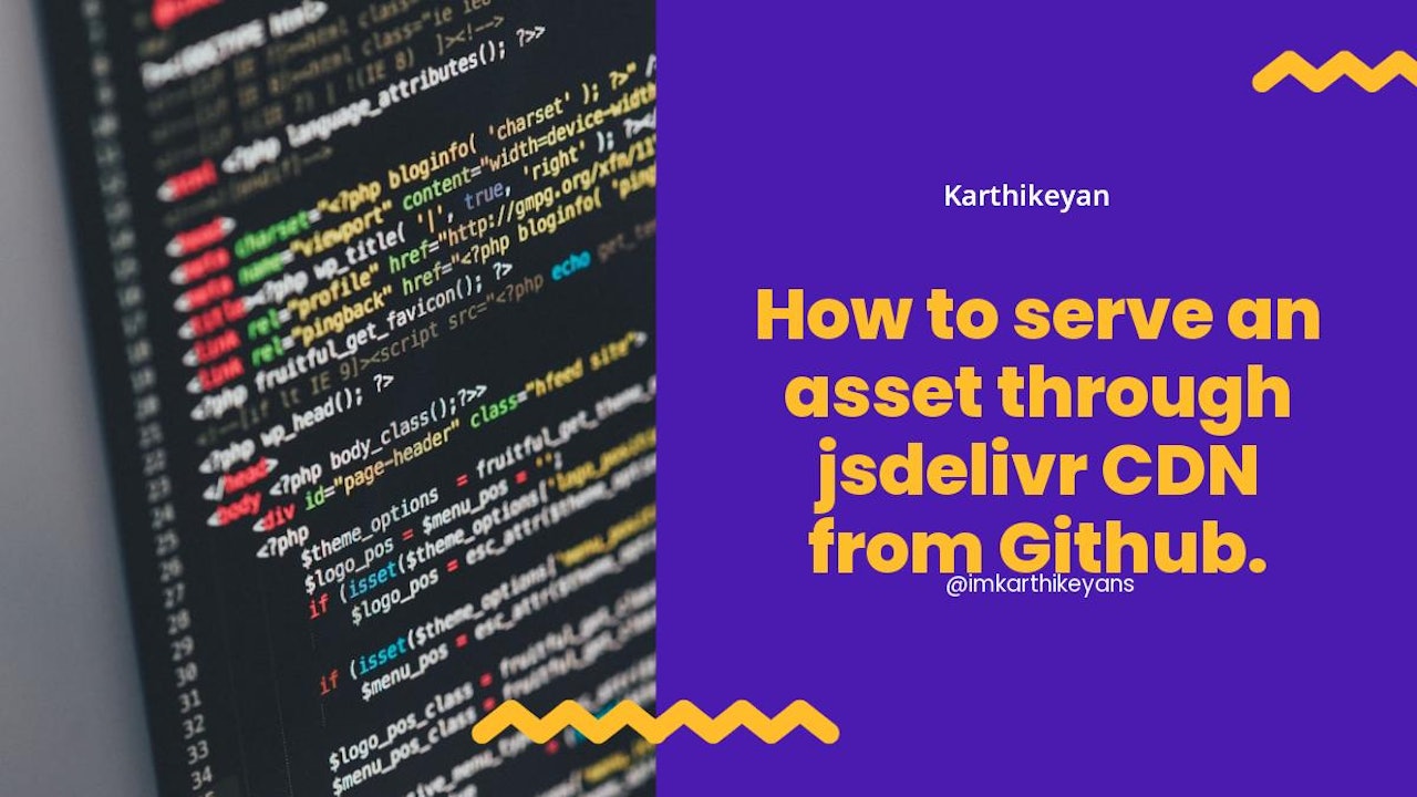 How to serve an asset through jsdelivr CDN from Github.