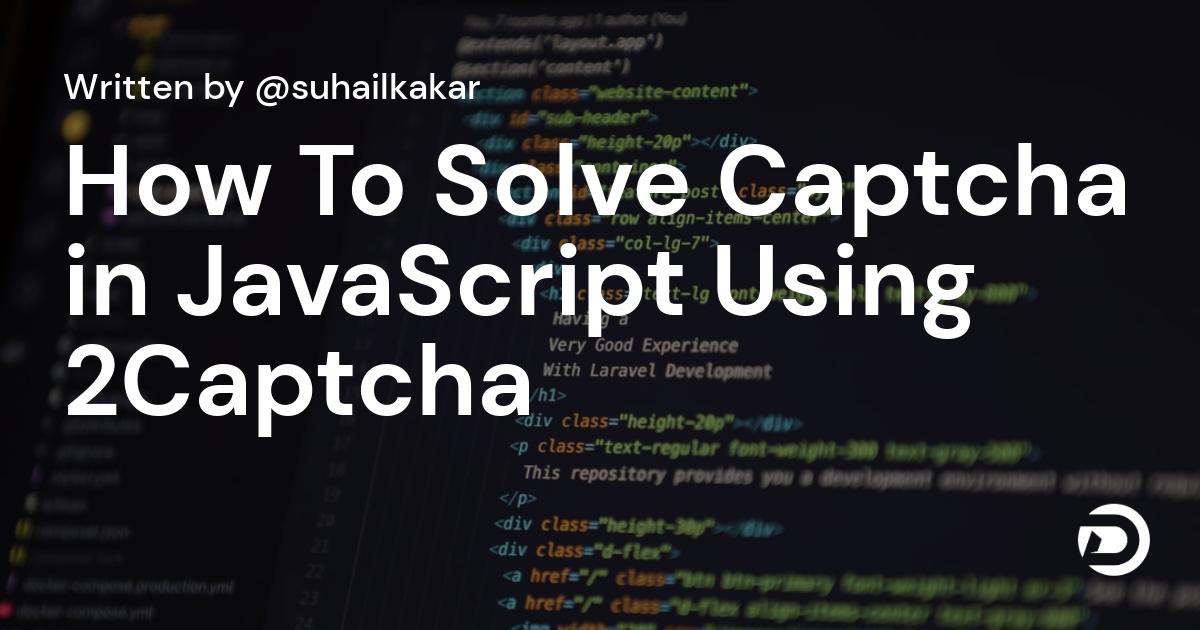How To Solve Captcha in JavaScript Using 2Captcha