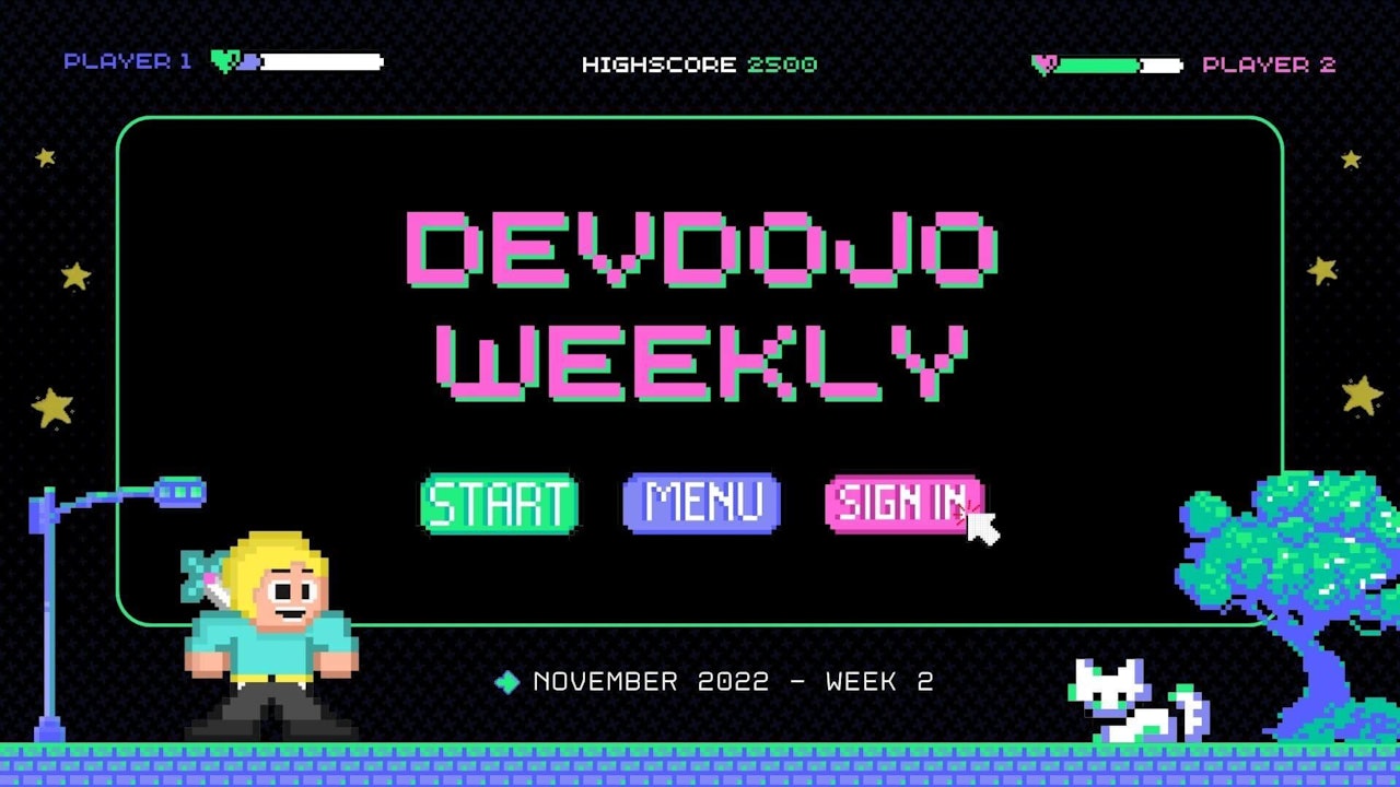 DevDojo Weekly - Nov 2022 - Week 2