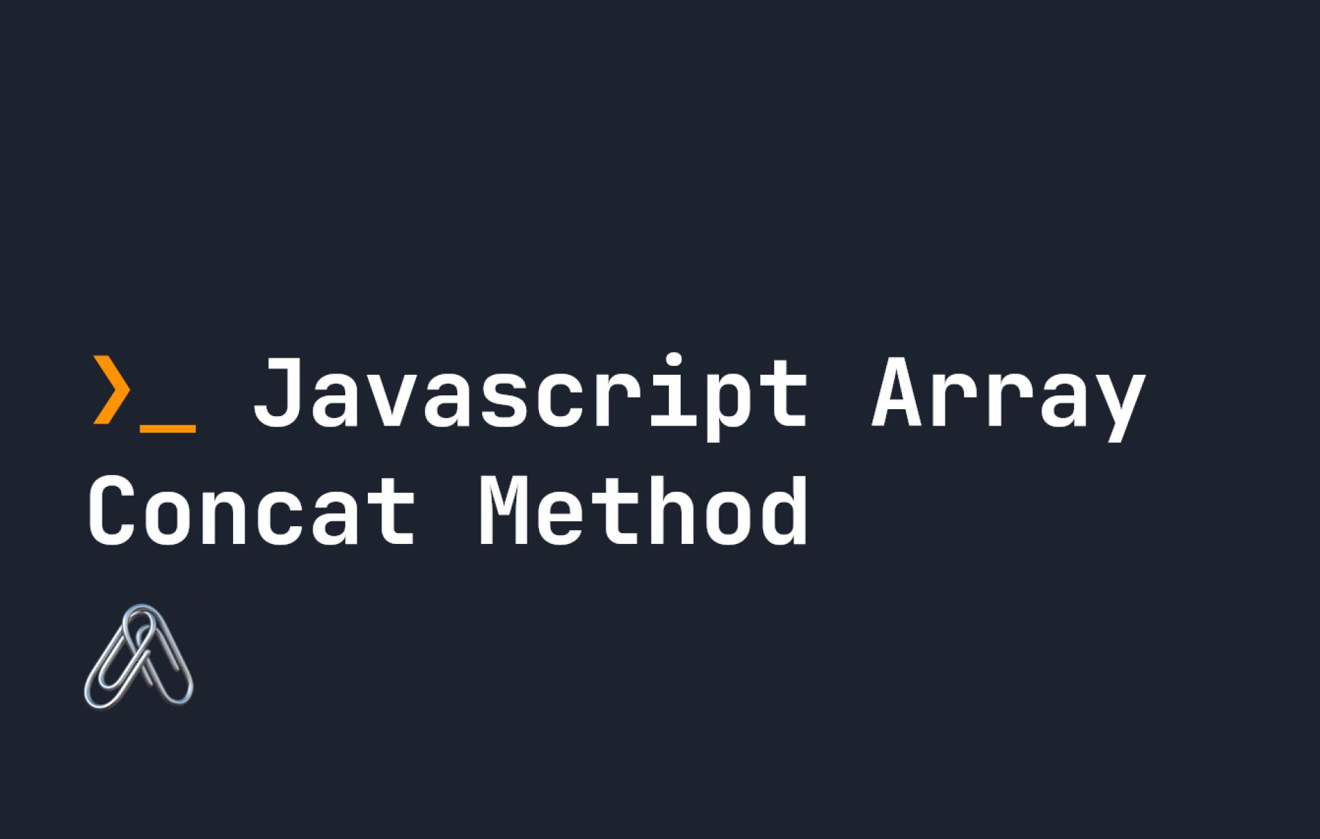 Javascript Array Concat Method