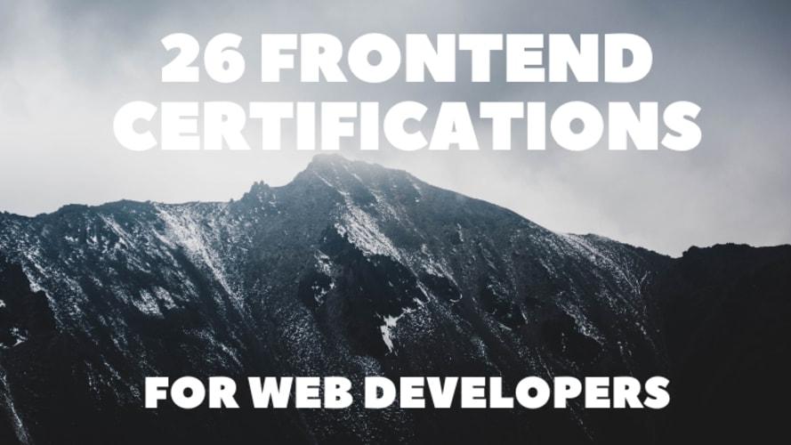 26 Frontend Certifications for Web Developers 🔥🔥
