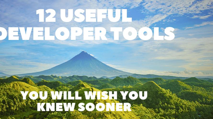 12 Useful Developer Tools You Will Wish You Knew Sooner 🧑‍💻🧙