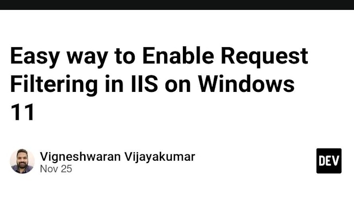 Easy way to Enable Request Filtering in IIS on Windows 11 - DevDojo