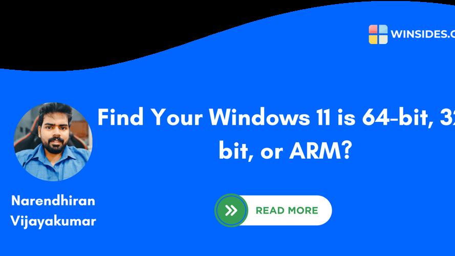 Find Your Windows 11 is 64-bit, 32-bit, or ARM using 8 Top Methods!