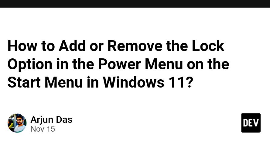 How to Add or Remove the Lock Option in the Power Menu on the Start Menu in Windows 11?