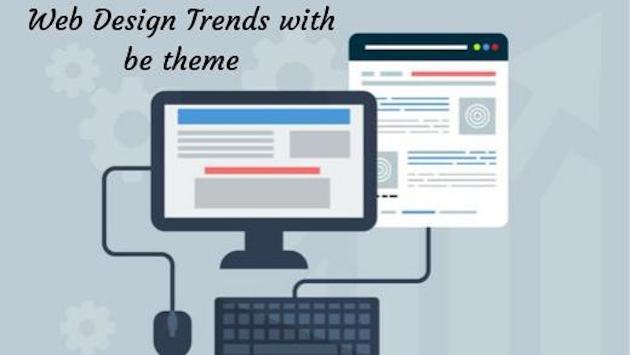 Web Design Trends with be theme