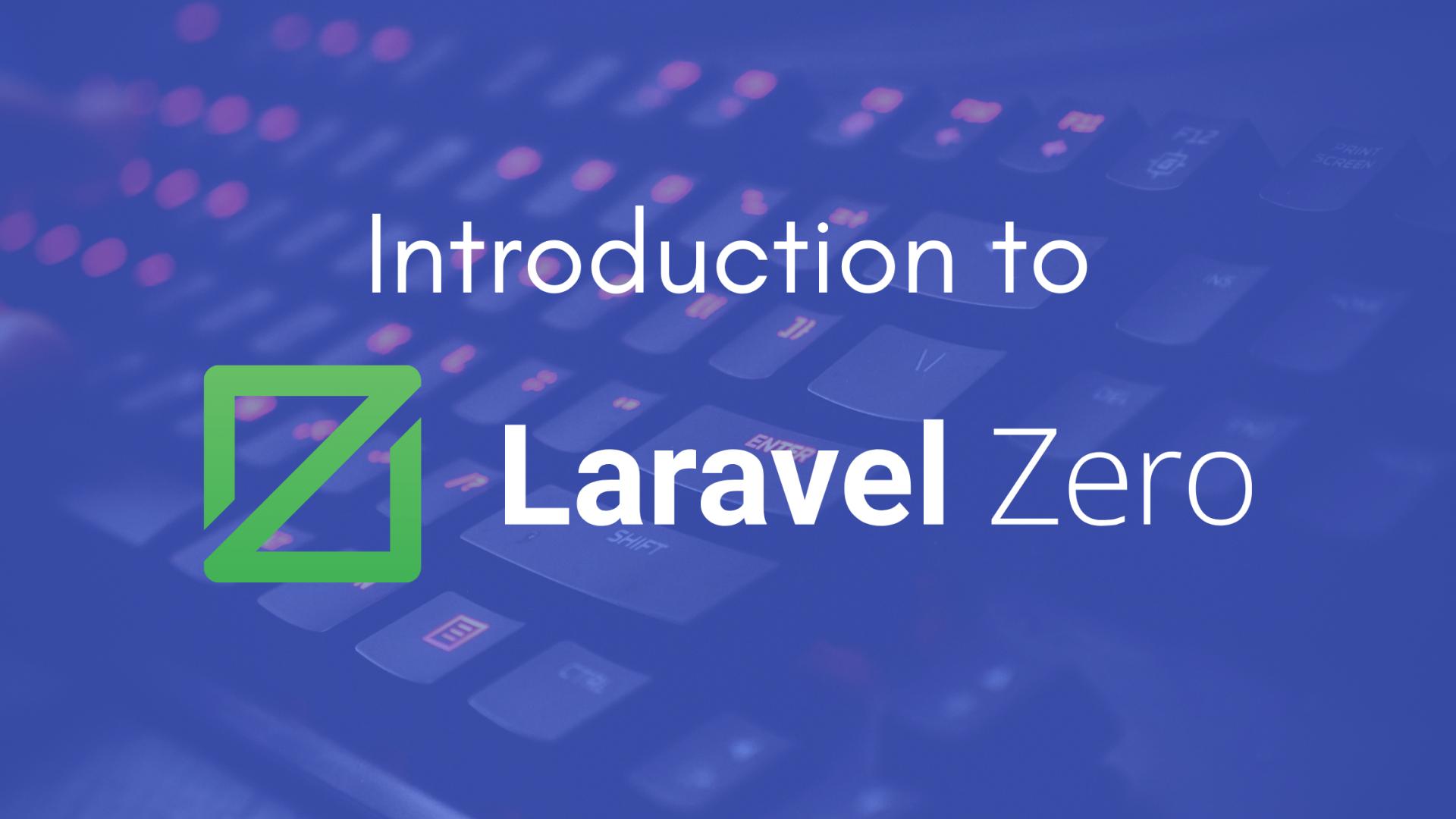 What is Laravel Zero and how to get started?