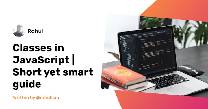 Classes in JavaScript | Short yet smart guide - DevDojo