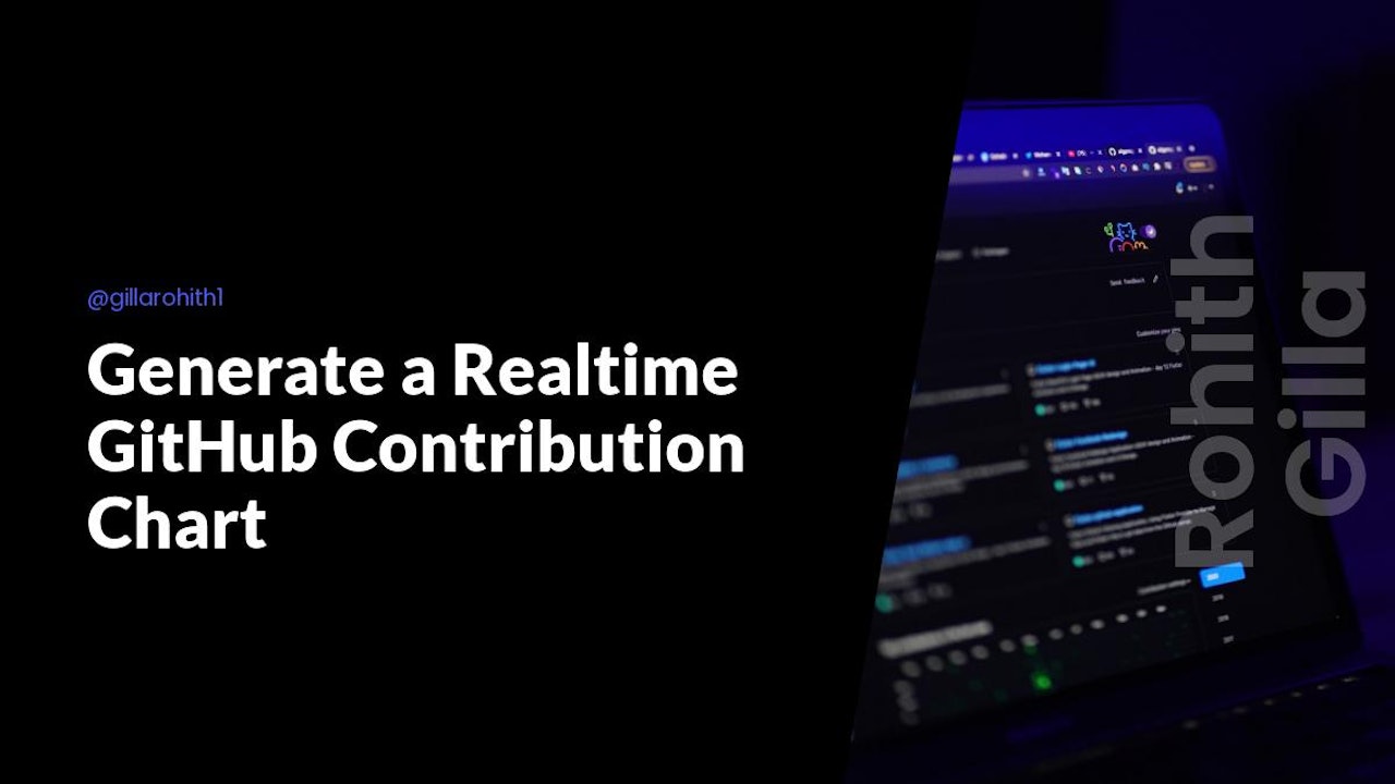 Generate a Realtime GitHub Contribution Chart