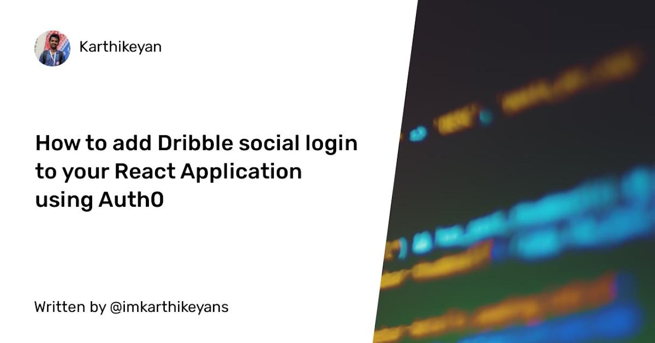 How to add Dribble social login to your React Application using Auth0